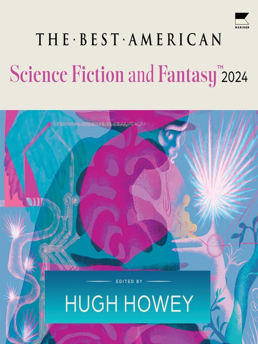 Title details for The Best American Science Fiction and Fantasy 2024 by Hugh Howey - Wait list